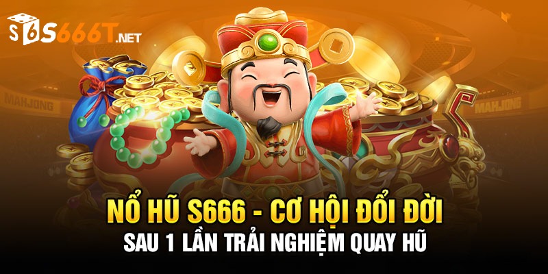 No Hu mien phi S666 tro choi hoi tu rat nhieu uu diem