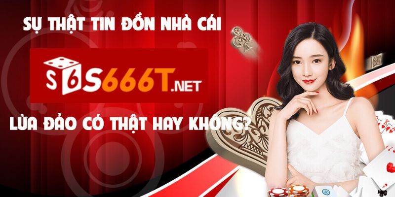 Dinh chinh tin don Xoc dia S666 lua dao